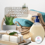 6) Kelas Sabun Pencuci Pinggan & Pakaian